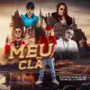 Meu Clã - Single album lyrics, reviews, download