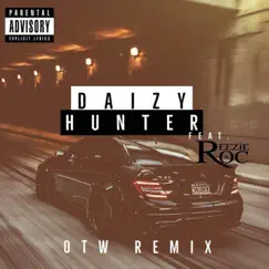 OTW (feat. Reezie Roc) [Remix] - Single by Daizy Hunter album reviews, ratings, credits