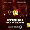 Streak No Atigya (feat. Kawabanga) - Single album lyrics, reviews, download