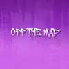 Off the Map (feat. ZenXx) - Single album lyrics, reviews, download