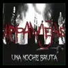 Una Noche Bruta (Versión 2021) - Single album lyrics, reviews, download
