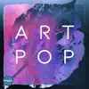 Art Pop album lyrics, reviews, download