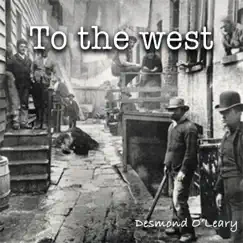 To the west - Single by Desmond O'Leary album reviews, ratings, credits
