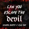 Can You Escape the Devil - Single album lyrics, reviews, download