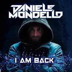 I am Back - Single by Daniele Mondello album reviews, ratings, credits