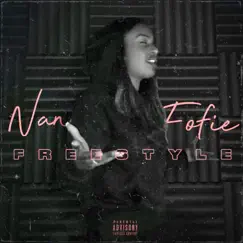 Freestyle - Single by Nana Fofie album reviews, ratings, credits