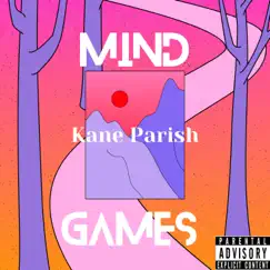 Mind Games - Single by Kane Parish album reviews, ratings, credits