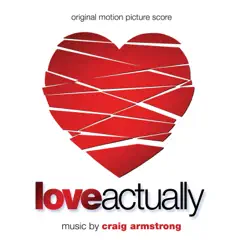Love Actually (Original Motion Picture Score) by Craig Armstrong album reviews, ratings, credits