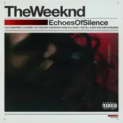 Echoes Of Silence (Original) by The Weeknd album reviews, ratings, credits