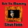 Ask Ya Mommy - Single album lyrics, reviews, download