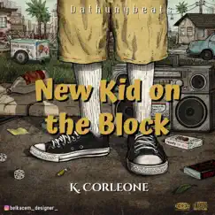 New Kid on the Block - Single by K. Corleone album reviews, ratings, credits