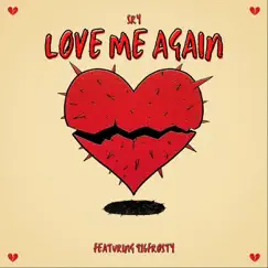 Love Me Again (feat. 916frosty) Song Lyrics