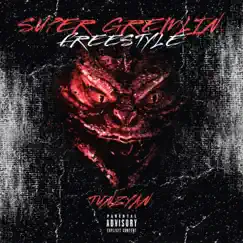 Super Gremlin Freestyle - Single by Tunzyan album reviews, ratings, credits