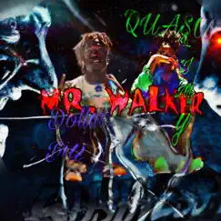 Mr. Walker (feat. Quasoslimey & _Billy) Song Lyrics