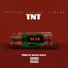 TNT (feat. J-Mane) - Single album lyrics, reviews, download