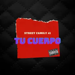 Tu Cuerpo - Single by Street Family 41 album reviews, ratings, credits
