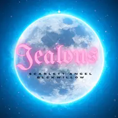 Jealous - Single by SCARLETT ANGEL & BLCKWILLOW album reviews, ratings, credits