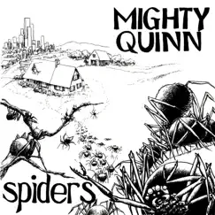 Spiders - Single by Mighty Quinn album reviews, ratings, credits