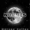 NOCHES - EP album lyrics, reviews, download