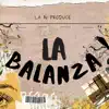 LA BALANZA - Single album lyrics, reviews, download