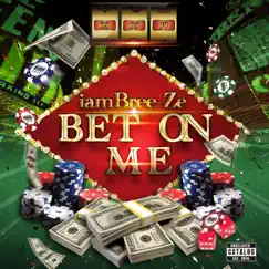 Bet on Me - Single by IamBree-Ze album reviews, ratings, credits