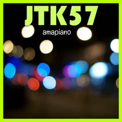 Amapiano - Single by JTK57 album reviews, ratings, credits