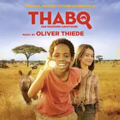Thabo, Das Nashorn-Abenteuer (Original Motion Picture Soundtrack) by Oliver Thiede album reviews, ratings, credits