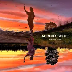 Phoenix - Single by Aurora Scott album reviews, ratings, credits