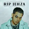 Rip Jehza (feat. Jey G) - Single album lyrics, reviews, download