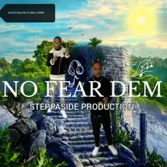 No Fear Dem (feat. Killa Mikk) - Single by South Black album reviews, ratings, credits