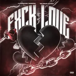 F**k Love - Single by Hurricane Wisdom & Taleban Dooda album reviews, ratings, credits