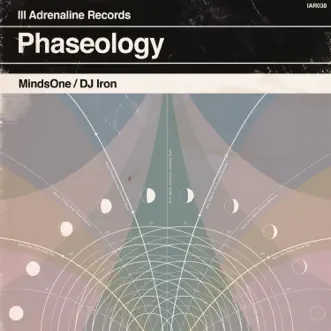 Phaseology by MindsOne & DJ Iron album download