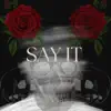 SAY IT (Remastered) - Single album lyrics, reviews, download