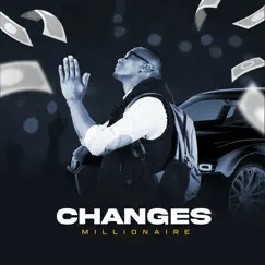Millionaire - Single by Changes album reviews, ratings, credits