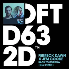 Back Tomorrow (GUZ Remix) - Single by Jem Cooke & Ferreck Dawn album reviews, ratings, credits