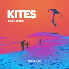 Kites - Single by Wav3artist & Angie Nicole album reviews, ratings, credits