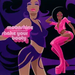 Shake Your Booty (feat. Byron Stingily) - EP by Moonshine album reviews, ratings, credits