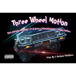 Three Wheel Motion (feat. Bootz Rothchylde, Sir Lipburner, Big2daboy & Selfmadebloodshott) - Single by C.Merkem Kamikaze album reviews, ratings, credits