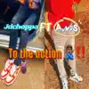 TO the ACTION (feat. A.V.S) - Single album lyrics, reviews, download
