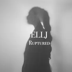 Ruptured - Single by EllJ album reviews, ratings, credits
