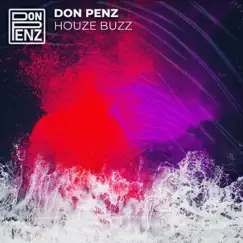 Houze Buzz - Single by Don Penz album reviews, ratings, credits