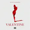 Valentine - Single album lyrics, reviews, download