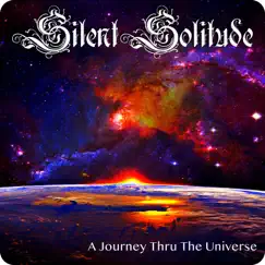 A Journey Thru the Universe by Silent Solitude album reviews, ratings, credits