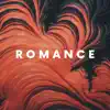 Romance - Single album lyrics, reviews, download