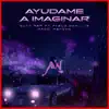 Ayúdame a Imaginar song lyrics