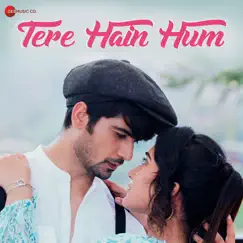 Tere Hain Hum - Single by Kanchan & Varun Jain album reviews, ratings, credits
