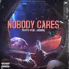 Nobody Cares (feat. Jashon) - Single album lyrics, reviews, download