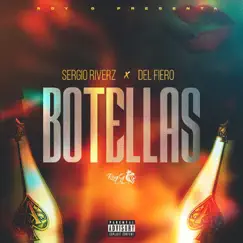 Botellas - Single by Sergio Riverz & Del Fiero album reviews, ratings, credits
