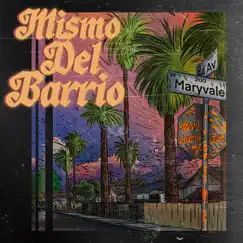 Mismo Del Barrio Song Lyrics