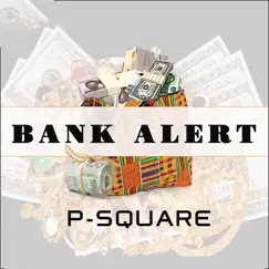 Bank Alert - Single by P-Square album reviews, ratings, credits